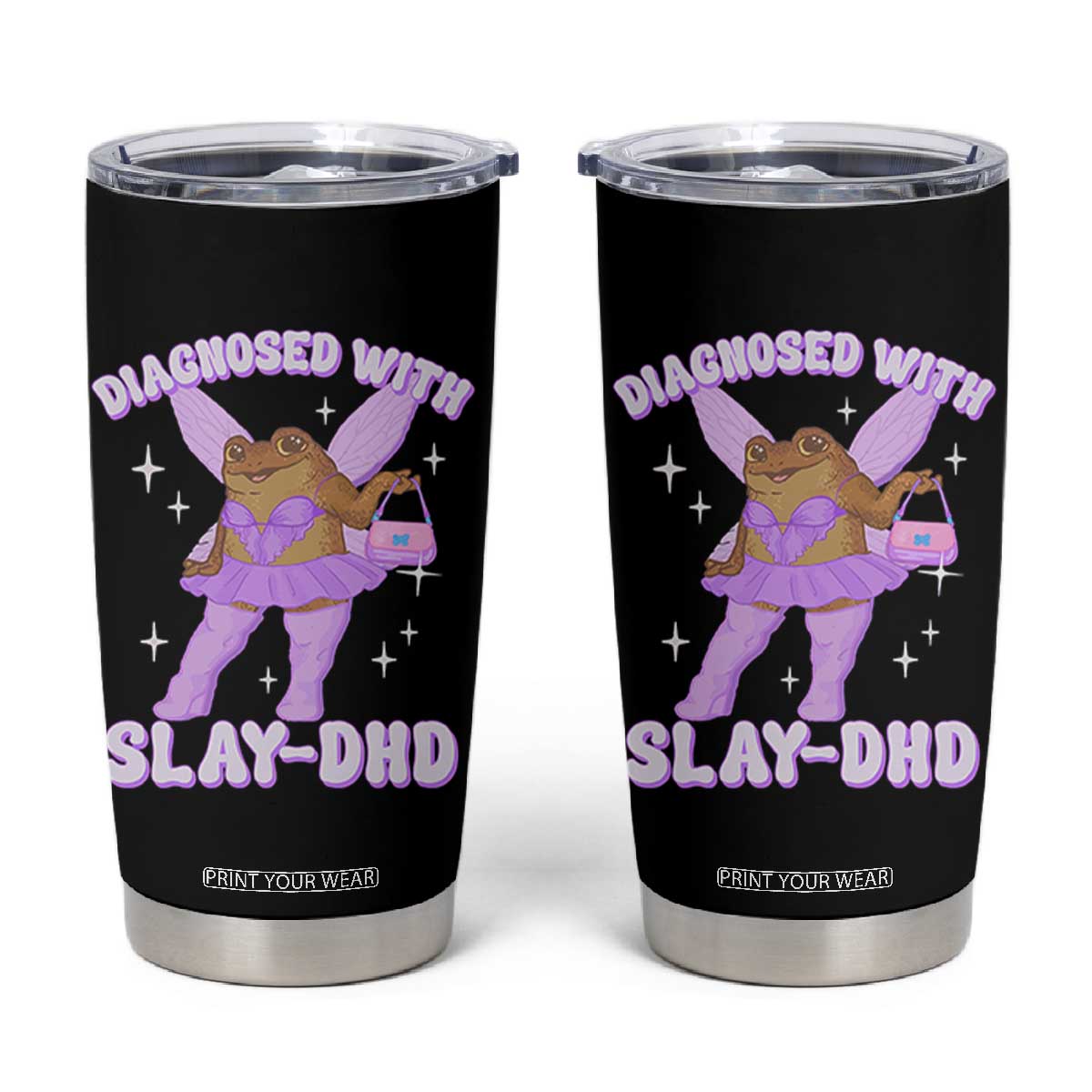 ADHD Meme Tumbler Cup Funny Slay DHD Frog Neurodivergent TS10 Black Print Your Wear