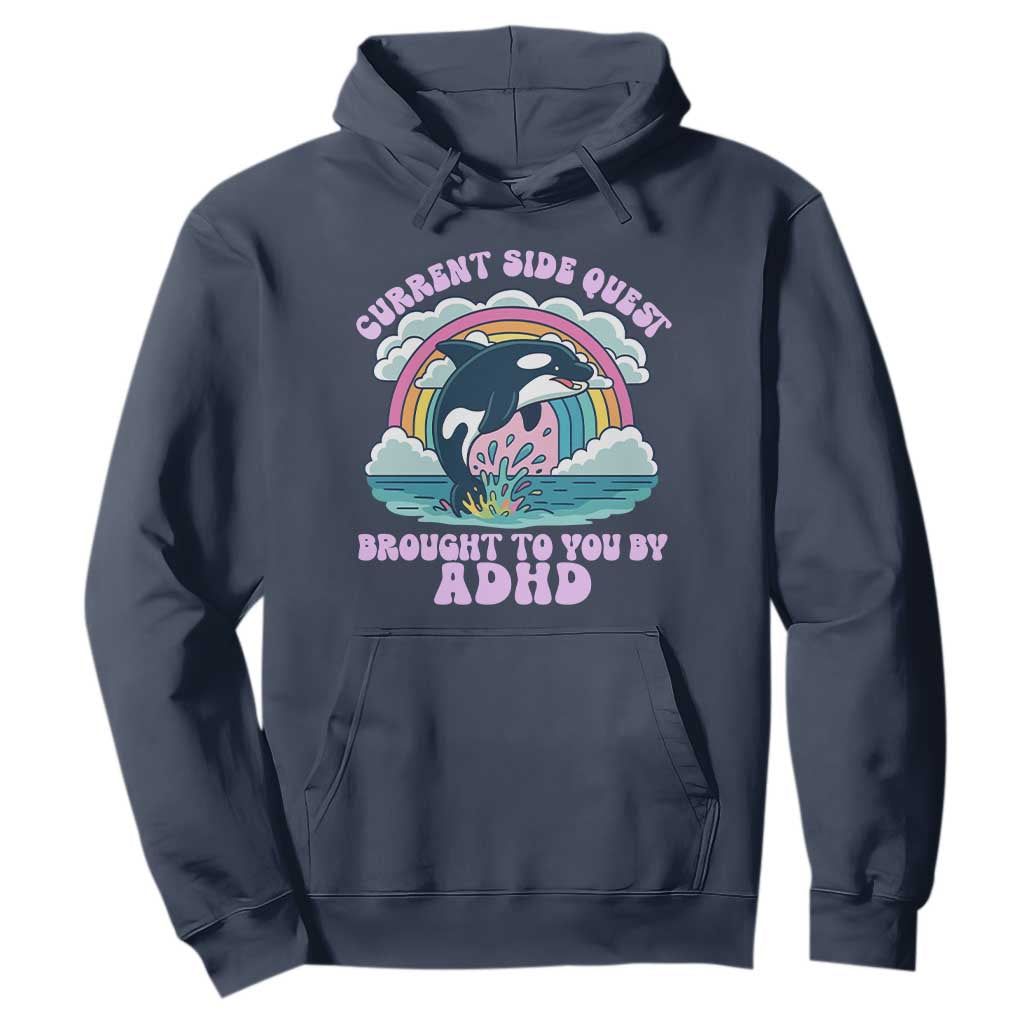 Side Quest ADHD Hoodie Funny Neurodivergent Meme TS10 Navy Print Your Wear