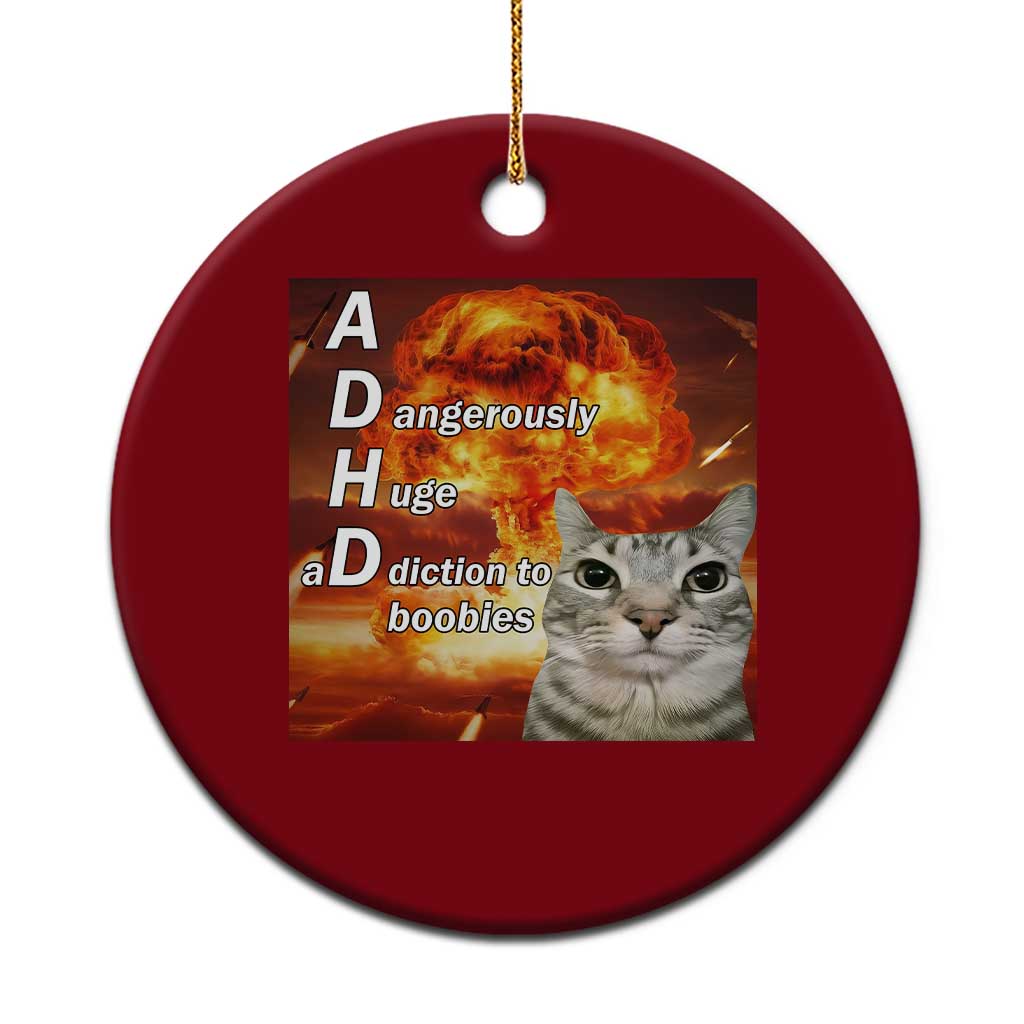 ADHD Cat Meme Ceramic Ornament Funny Kitty Flames Neurodivergent Gen Z TS10 1pc Red Print Your Wear