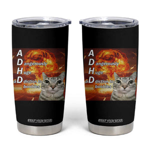 ADHD Cat Meme Tumbler Cup Funny Kitty Flames Neurodivergent Gen Z TS10 Black Print Your Wear
