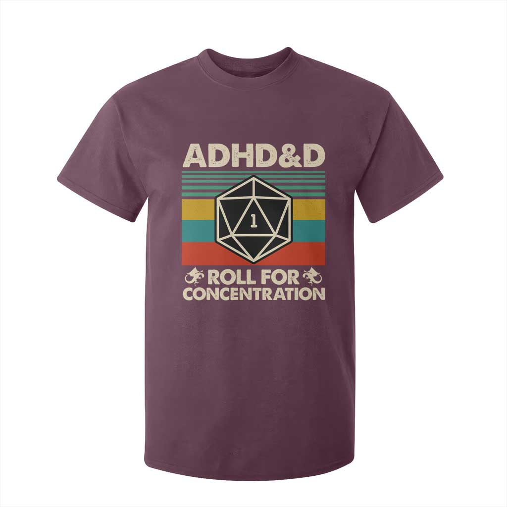 ADHD&D Roll for Concentration T Shirt For Kid Retro 90s ADHD Roll For Concentration Funny Gamer TS10 Maroon Print Your Wear
