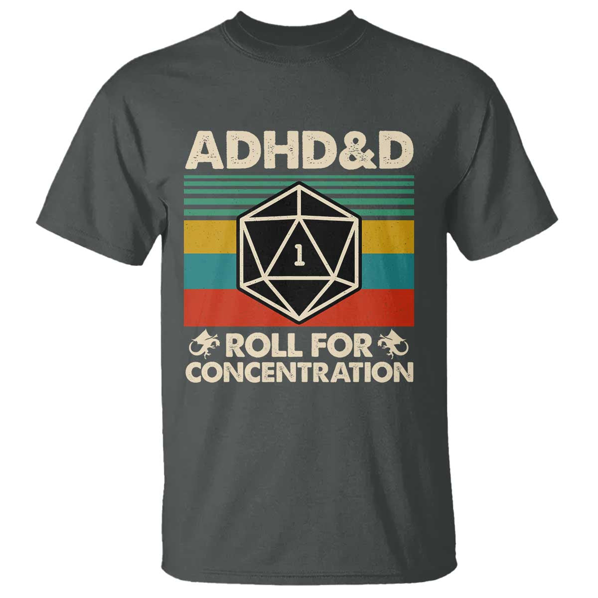 ADHD&D Roll for Concentration T Shirt Retro 90s ADHD Roll For Concentration Funny Gamer TS10 Dark Heather Print Your Wear