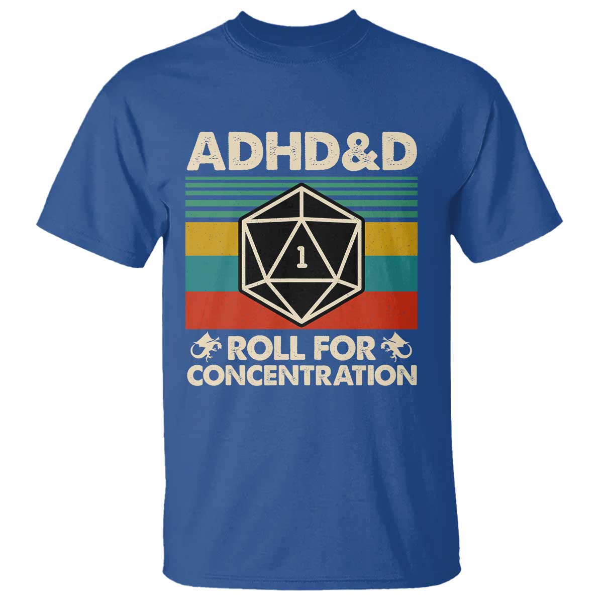 ADHD&D Roll for Concentration T Shirt Retro 90s ADHD Roll For Concentration Funny Gamer TS10 Royal Blue Print Your Wear