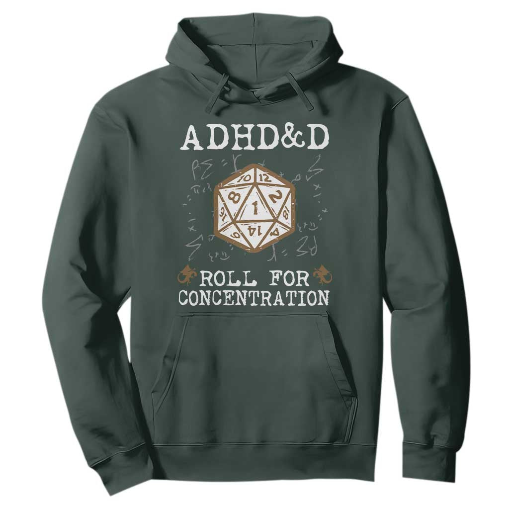 ADHD&D Roll for Concentration Hoodie ADHD Roll For Concentration Funny Gamer TS10 Dark Forest Green Print Your Wear