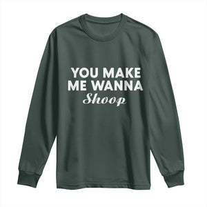 Fun 90s Music Long Sleeve Shirt You Make Me Wanna