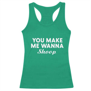 Fun 90s Music Racerback Tank Top You Make Me Wanna