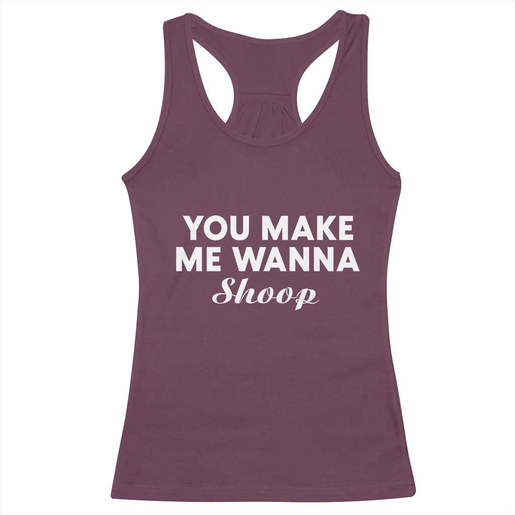 Fun 90s Music Racerback Tank Top You Make Me Wanna
