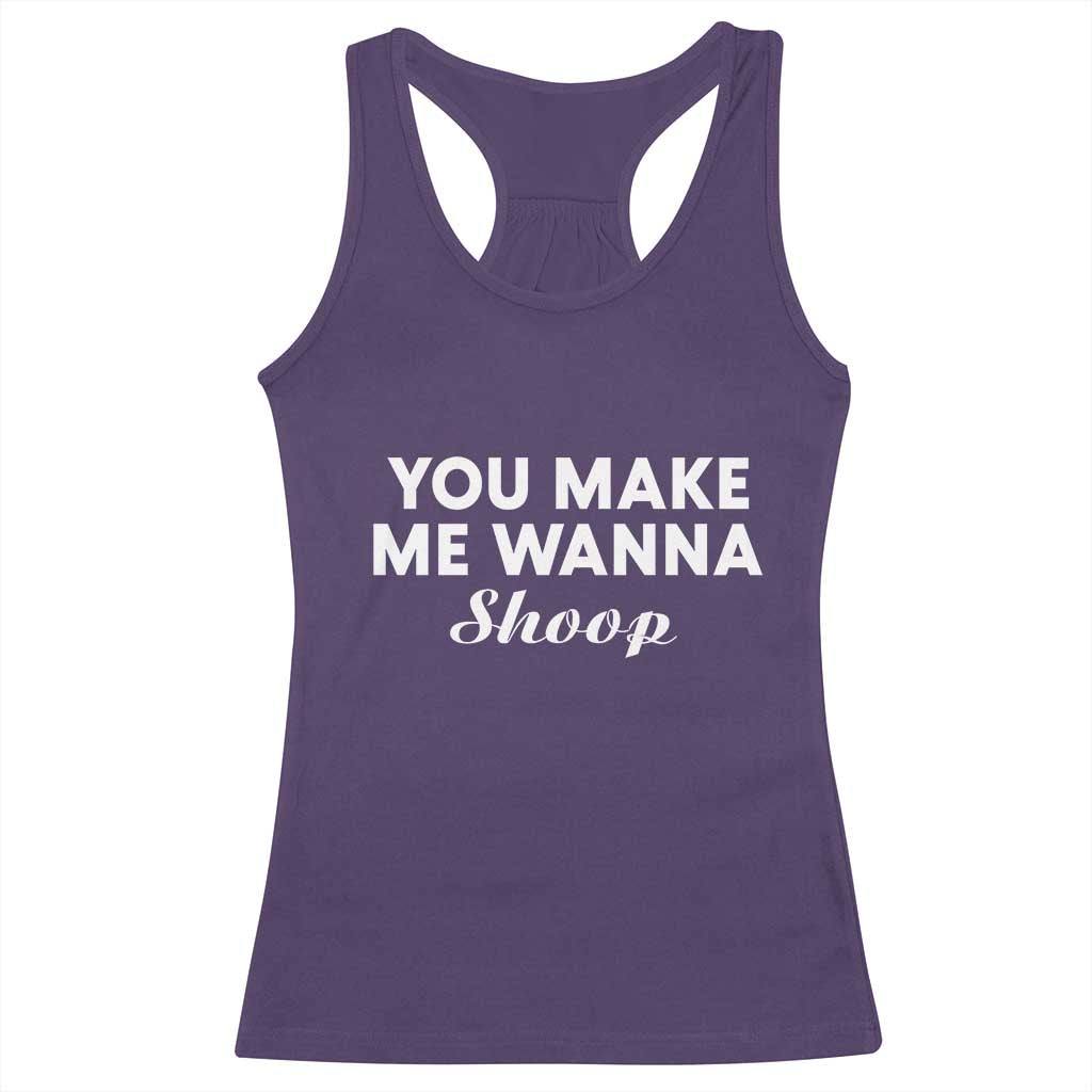 Fun 90s Music Racerback Tank Top You Make Me Wanna
