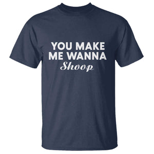 Fun 90s Music T Shirt You Make Me Wanna