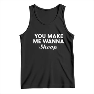 Fun 90s Music Tank Top You Make Me Wanna