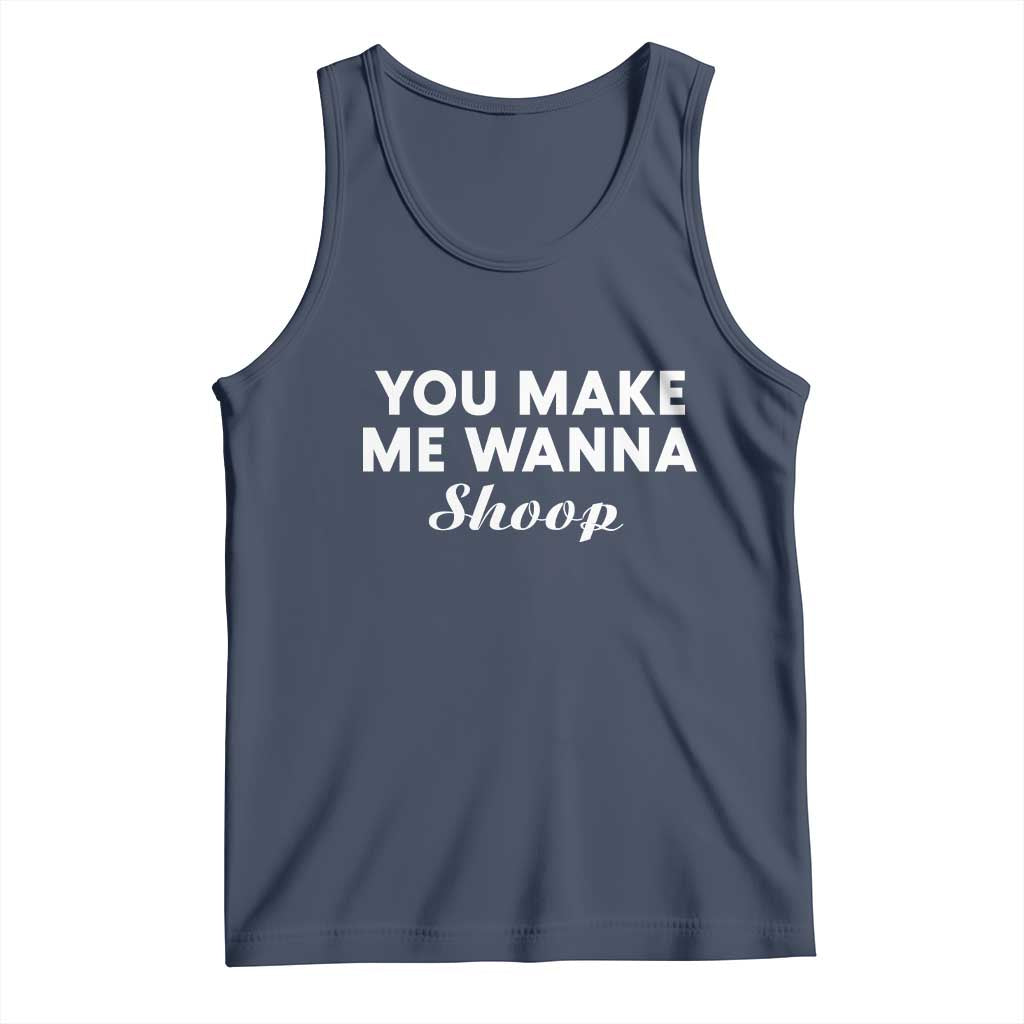Fun 90s Music Tank Top You Make Me Wanna