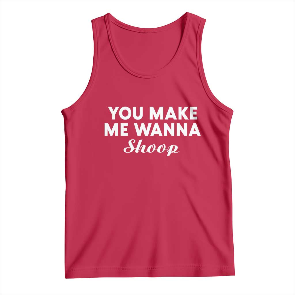 Fun 90s Music Tank Top You Make Me Wanna