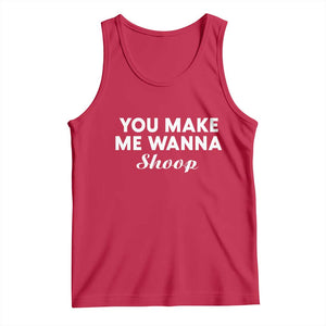 Fun 90s Music Tank Top You Make Me Wanna