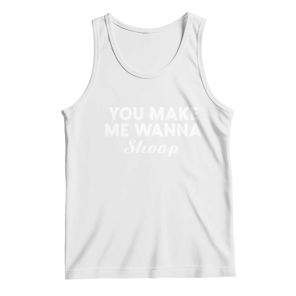 Fun 90s Music Tank Top You Make Me Wanna