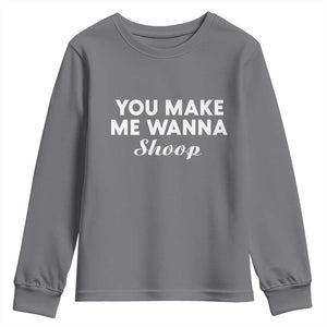 Fun 90s Music Youth Sweatshirt You Make Me Wanna