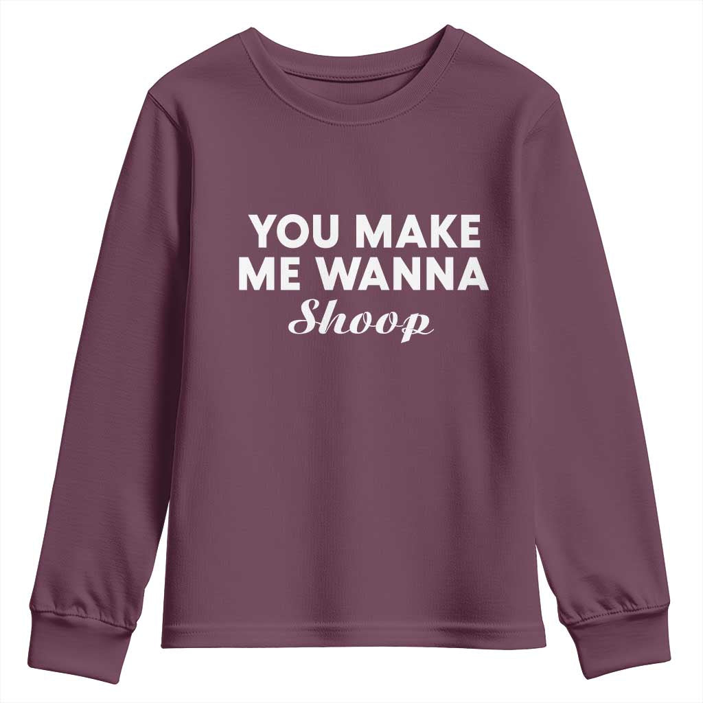 Fun 90s Music Youth Sweatshirt You Make Me Wanna