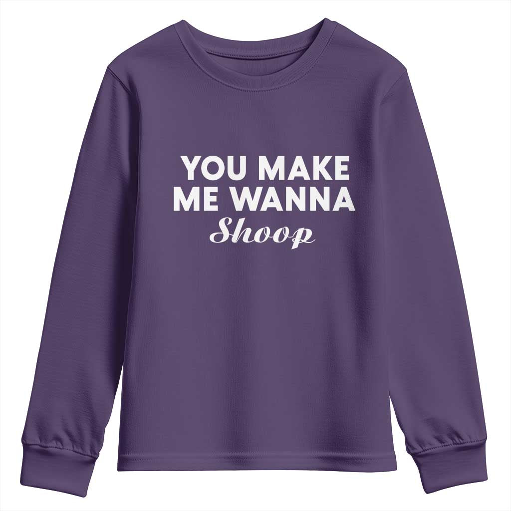 Fun 90s Music Youth Sweatshirt You Make Me Wanna