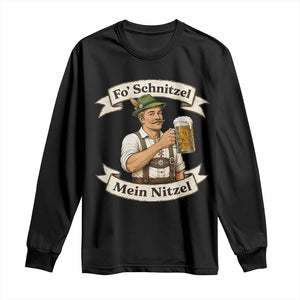 Oktoberfest Fo Schnitzel Mein Nitzel Funny German Long Sleeve Shirt