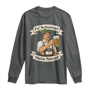 Oktoberfest Fo Schnitzel Mein Nitzel Funny German Long Sleeve Shirt