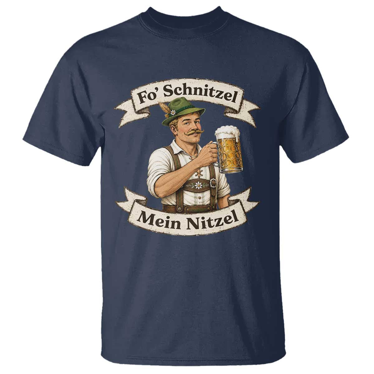 Oktoberfest Fo Schnitzel Mein Nitzel Funny German T Shirt