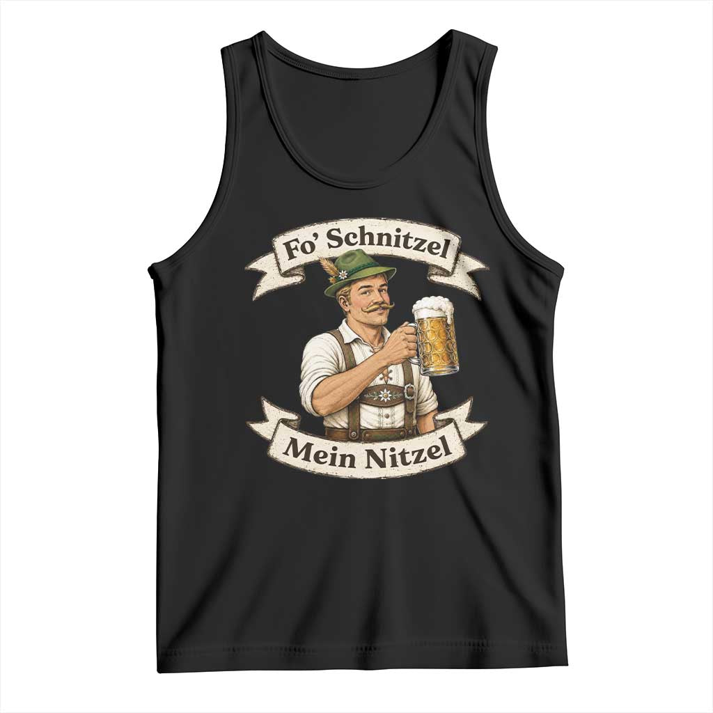 Oktoberfest Fo Schnitzel Mein Nitzel Funny German Tank Top
