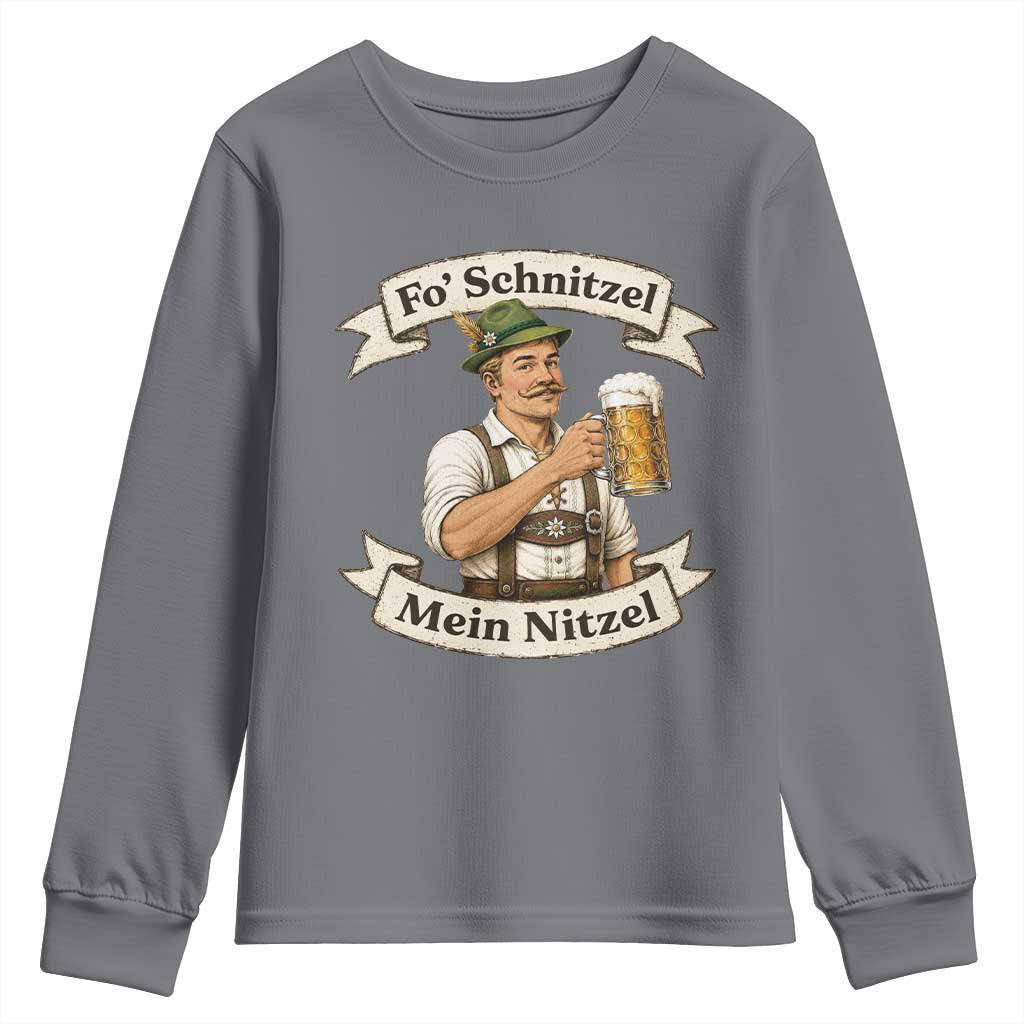 Oktoberfest Fo Schnitzel Mein Nitzel Funny German Youth Sweatshirt
