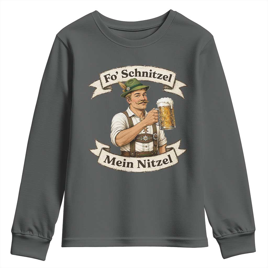 Oktoberfest Fo Schnitzel Mein Nitzel Funny German Youth Sweatshirt