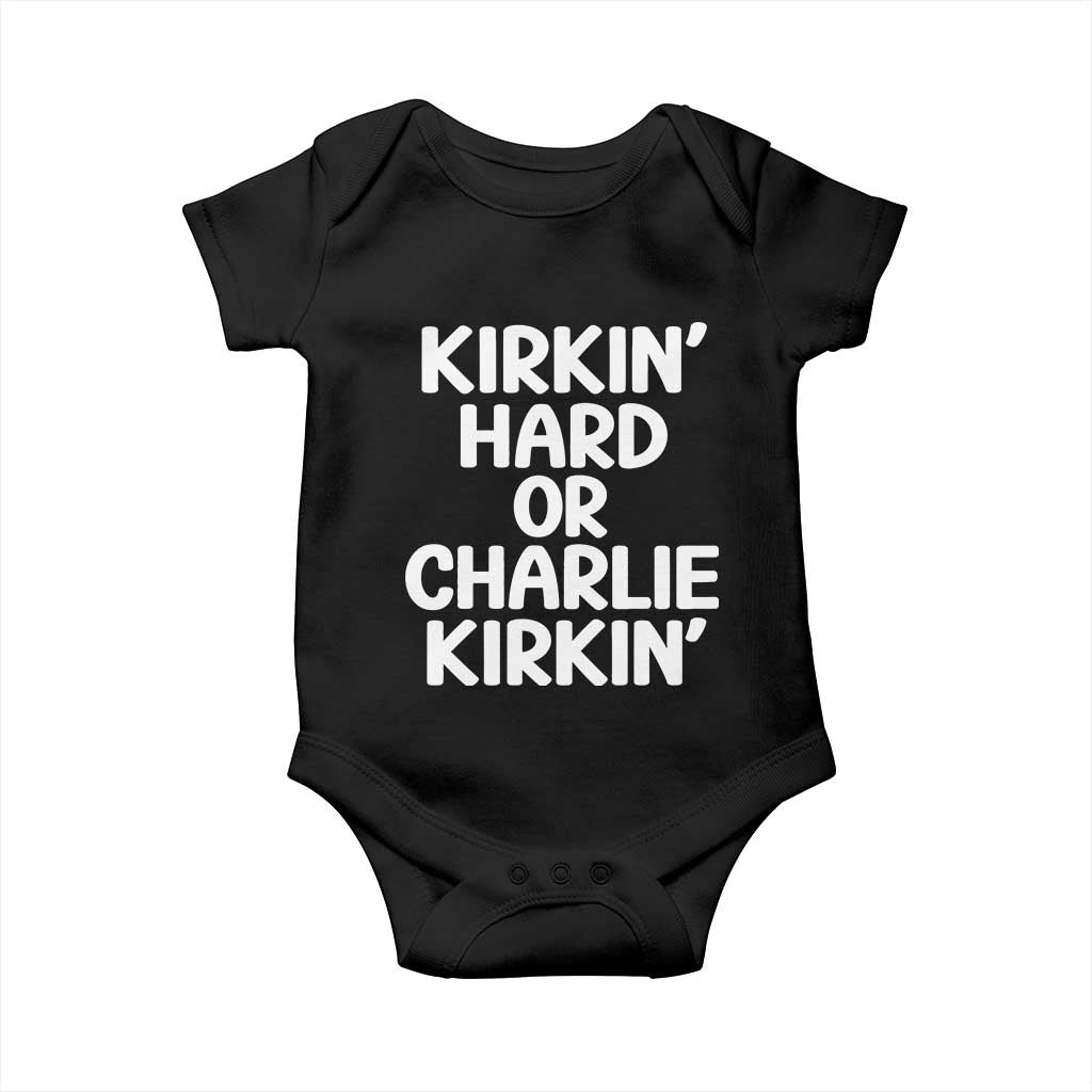 Kirkin Hard Or Charlie Kirkin Funny Viral Meme Baby Onesie