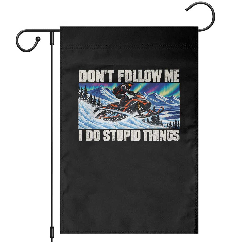 Dont Follow Me I Do Stupid Things Funny Snowmobile Garden Flag Northern Lights Winter Outdoor Sports
