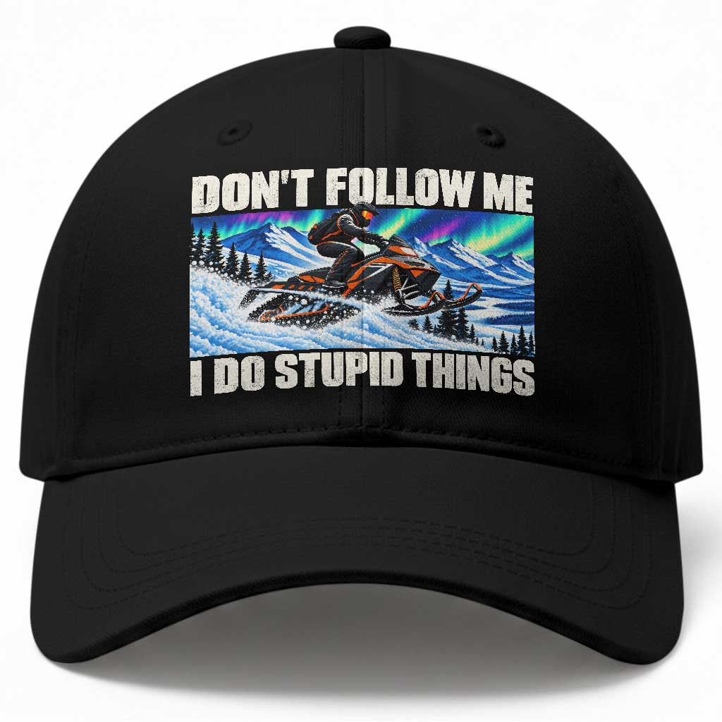 Dont Follow Me I Do Stupid Things Funny Snowmobile Baseball Cap Northern Lights Winter Outdoor Sports
