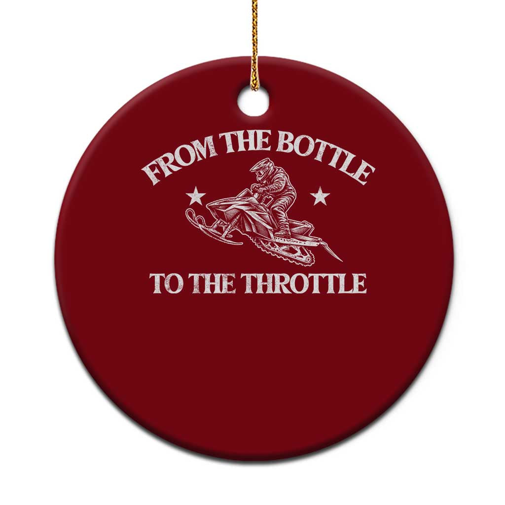 Funny Snowmobiling From The Bottle To The Throttle Ceramic Ornament Retro Winter Outdoor Sports Aesthetic