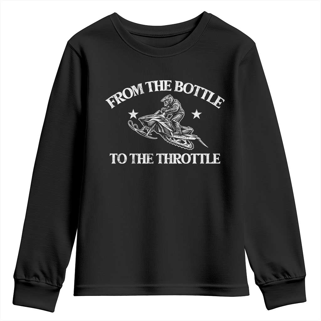 Funny Snowmobiling From The Bottle To The Throttle Youth Sweatshirt Retro Winter Outdoor Sports Aesthetic