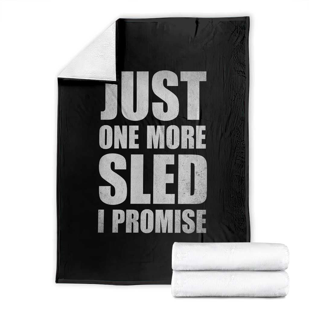 Funny Snowmobiling Just One More Sled I Promise Throw Blanket Vintage Sled Lover Outdoor Adventure Aesthetic
