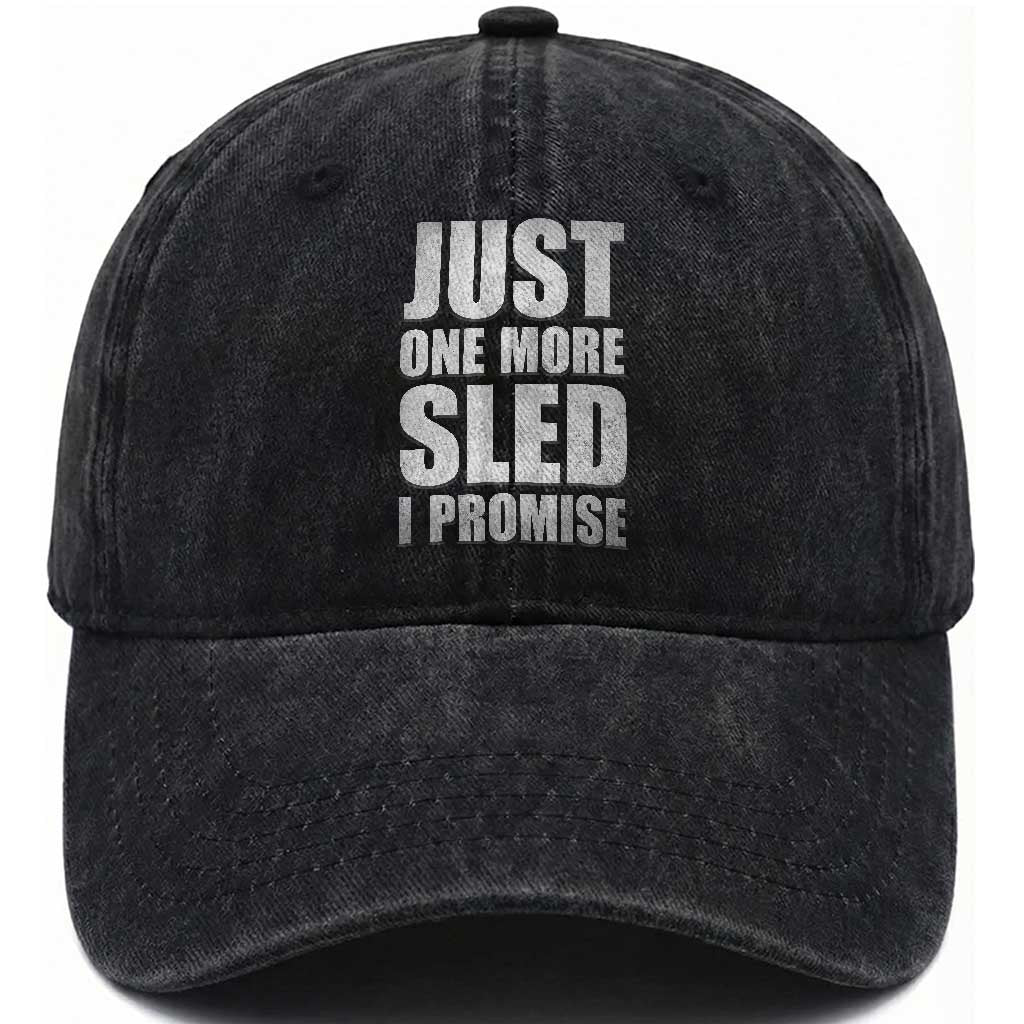 Funny Snowmobiling Just One More Sled I Promise Washed Cotton Baseball Cap Vintage Sled Lover Outdoor Adventure Aesthetic