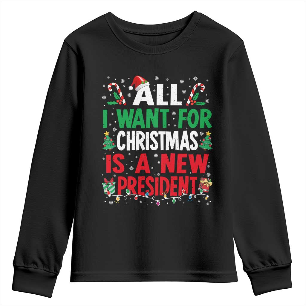 All I Want for Christmas Is A New President Youth Sweatshirt Subtle FDT Sarcastic Holiday TS10 Black Print Your Wear