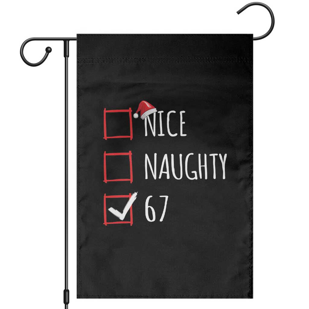 67 Christmas Garden Flag Funny Nice Naughty Six Seven 6 7 Meme Brain Rot TS10 Black Print Your Wear