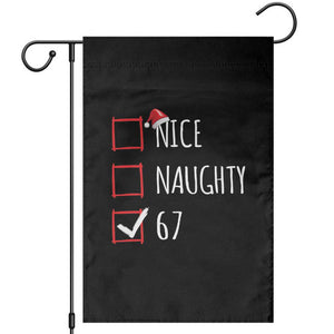 67 Christmas Garden Flag Funny Nice Naughty Six Seven 6 7 Meme Brain Rot TS10 Black Print Your Wear
