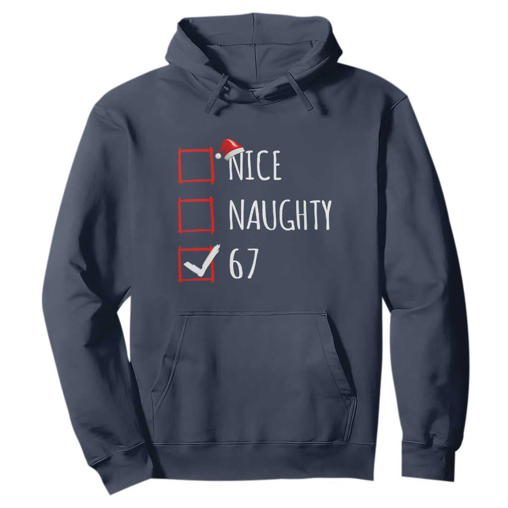 67 Christmas Hoodie Funny Nice Naughty Six Seven 6 7 Meme Brain Rot TS10 Navy Print Your Wear