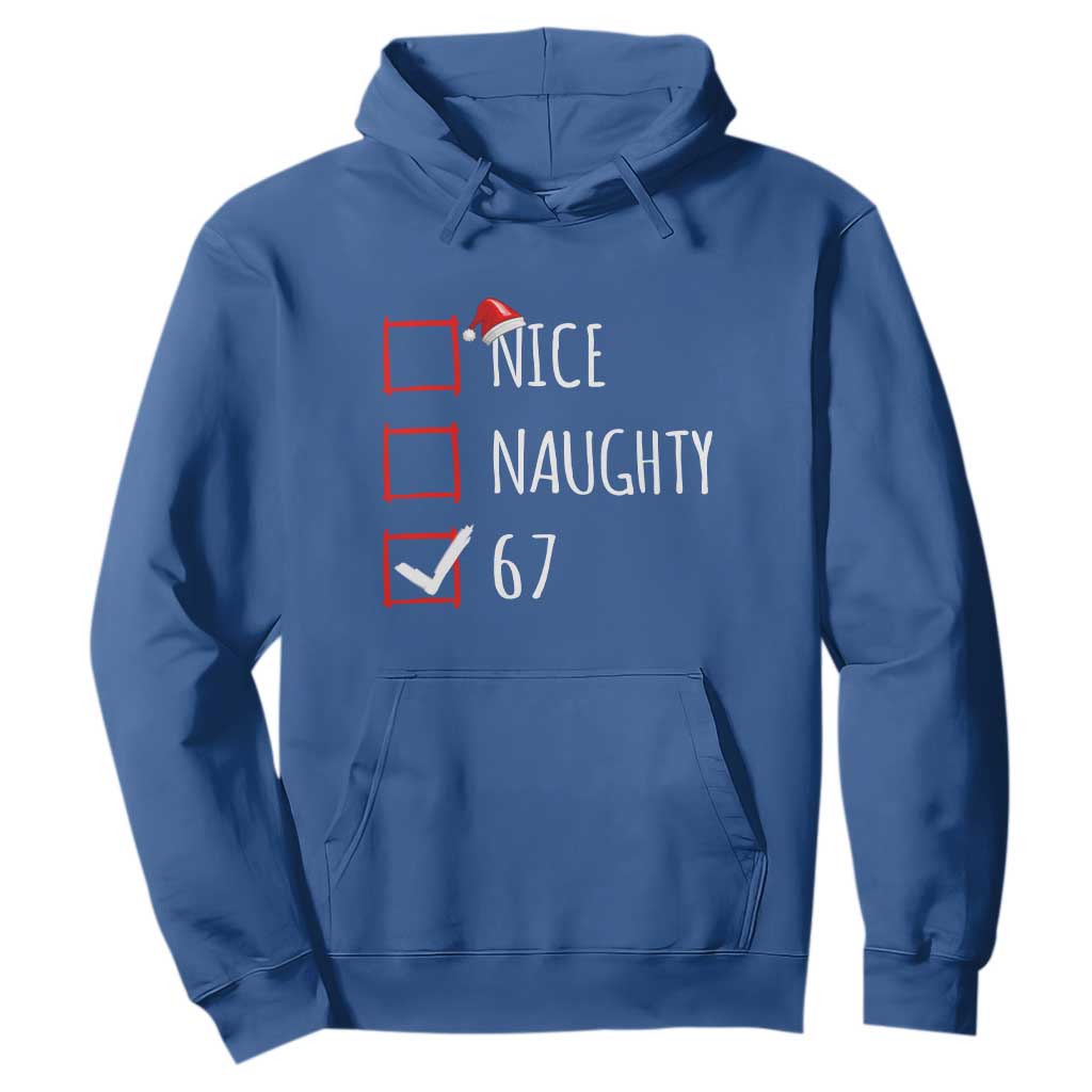 67 Christmas Hoodie Funny Nice Naughty Six Seven 6 7 Meme Brain Rot TS10 Royal Blue Print Your Wear