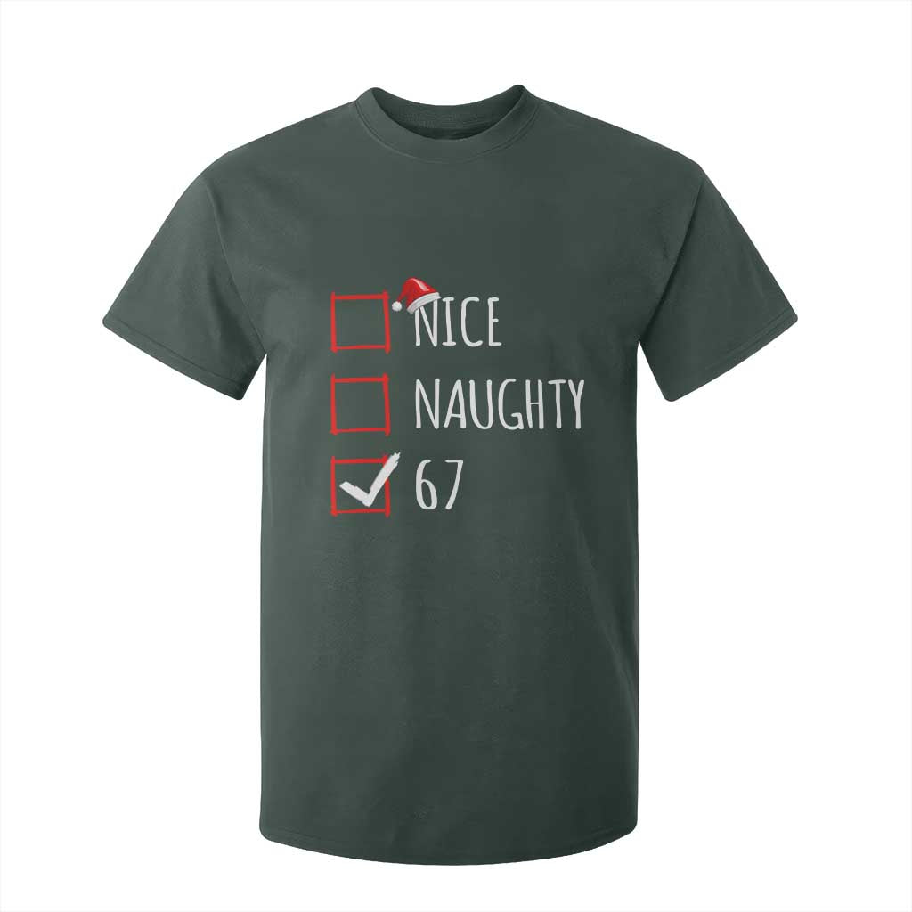 67 Christmas T Shirt For Kid Funny Nice Naughty Six Seven 6 7 Meme Brain Rot TS10 Dark Forest Green Print Your Wear