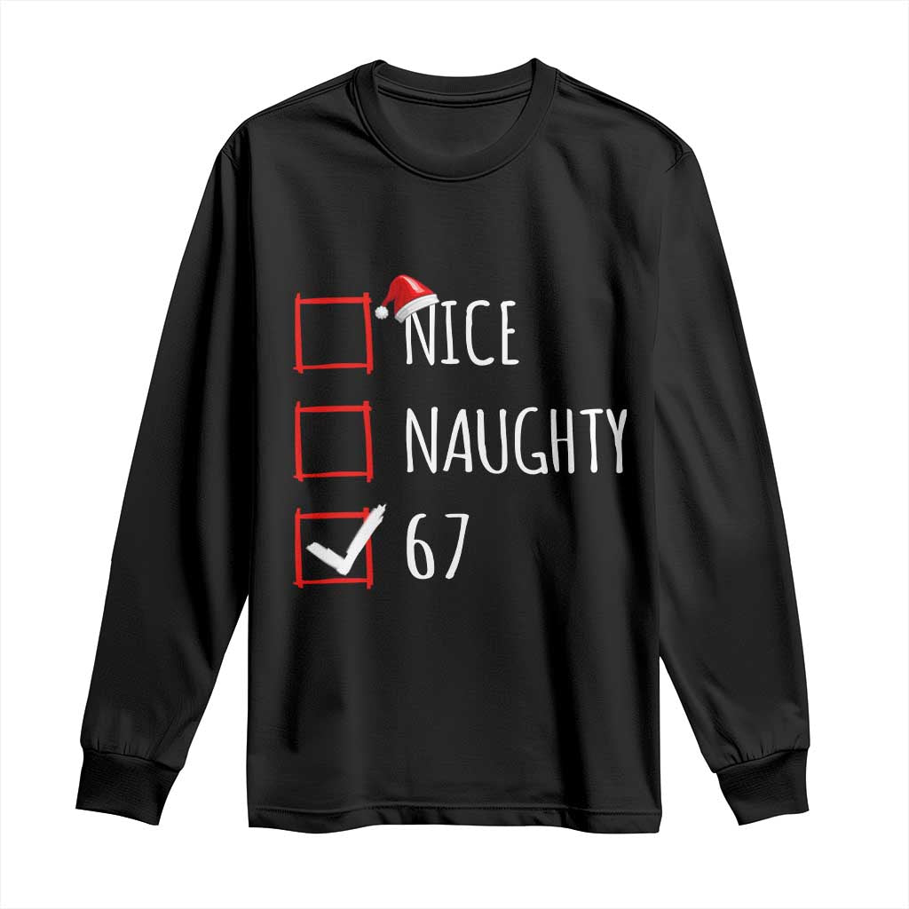 67 Christmas Long Sleeve Shirt Funny Nice Naughty Six Seven 6 7 Meme Brain Rot TS10 Black Print Your Wear