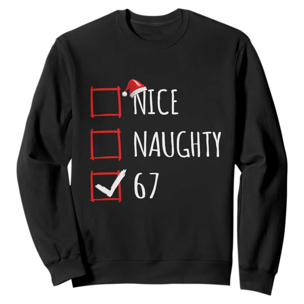 67 Christmas Sweatshirt Funny Nice Naughty Six Seven 6 7 Meme Brain Rot TS10 Black Print Your Wear