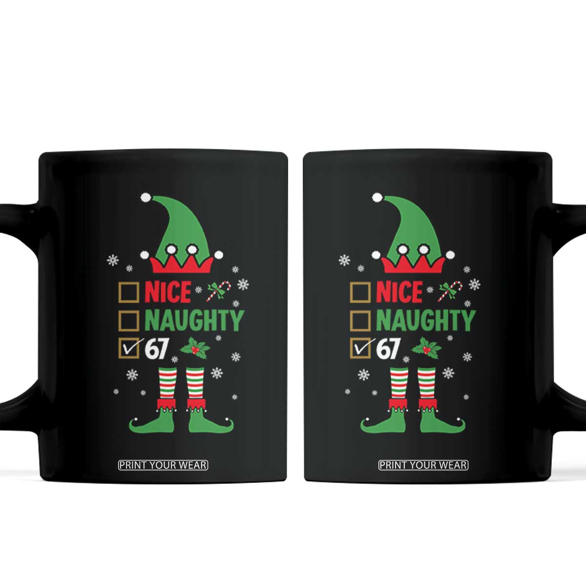 67 Christmas Coffee Mug Funny Six Seven Meme Brainrot Nice Naughty 6 7 Elf Custome TS10 Black Print Your Wear