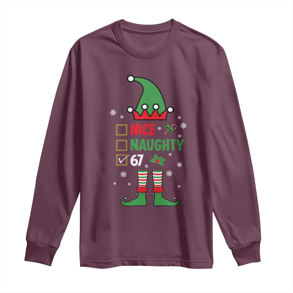 67 Christmas Long Sleeve Shirt Funny Six Seven Meme Brainrot Nice Naughty 6 7 Elf Custome TS10 Maroon Print Your Wear