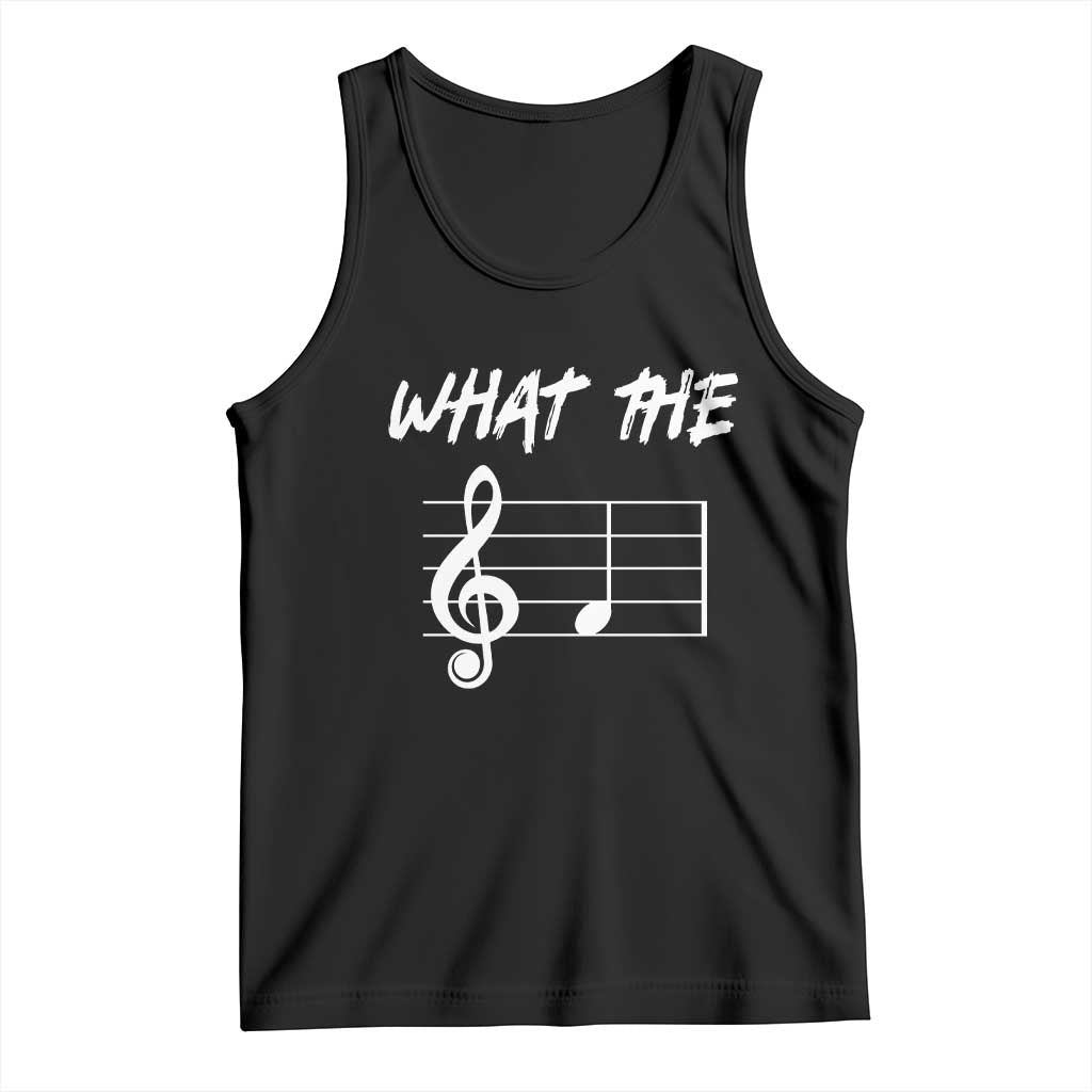 Funny What The F Musical Note Tank Top Funny Musician Gift TS10 Black Print Your Wear