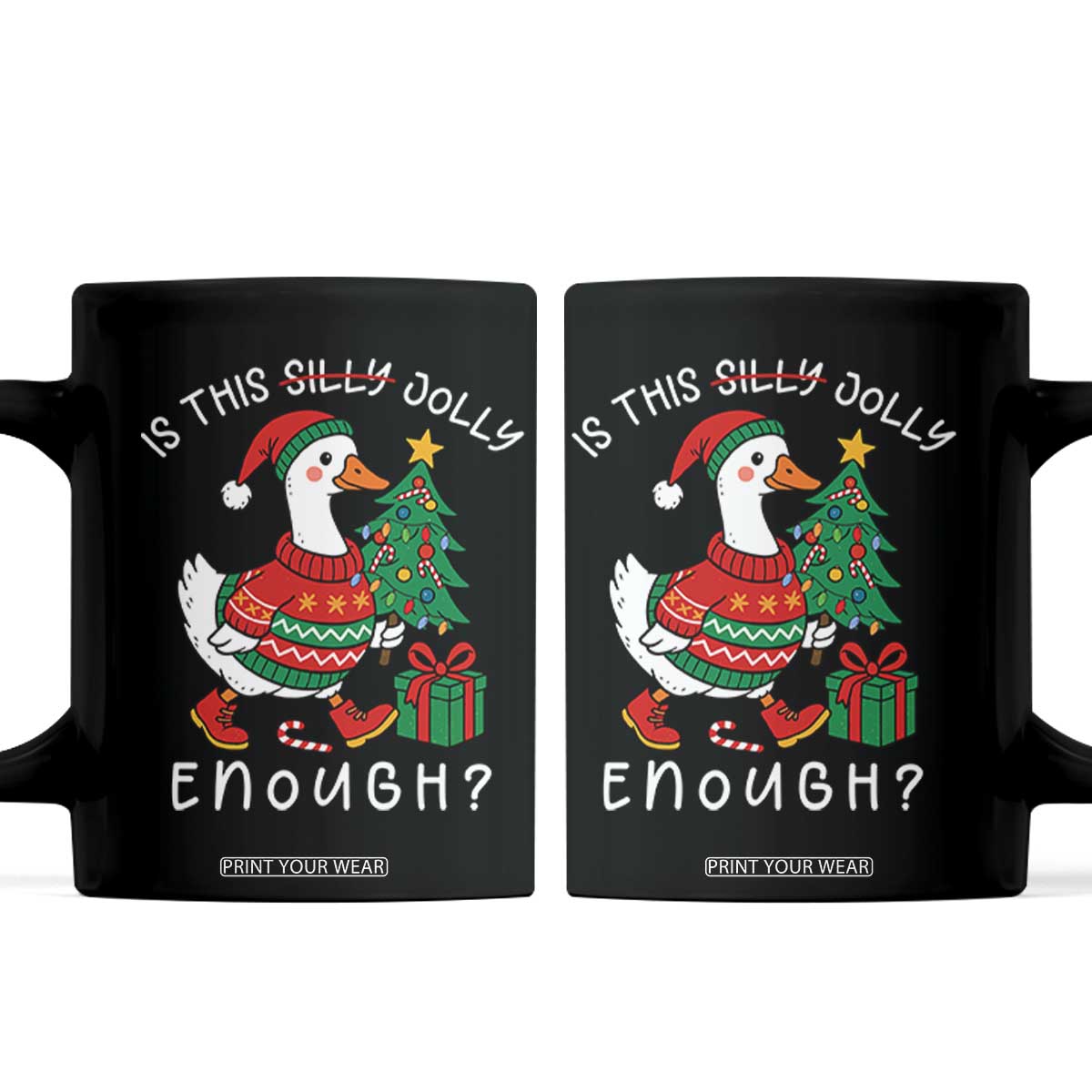 Funny Goose Christmas Coffee Mug Is This Jolly Enough Cute Xmas Duck TS10 Black Print Your Wear