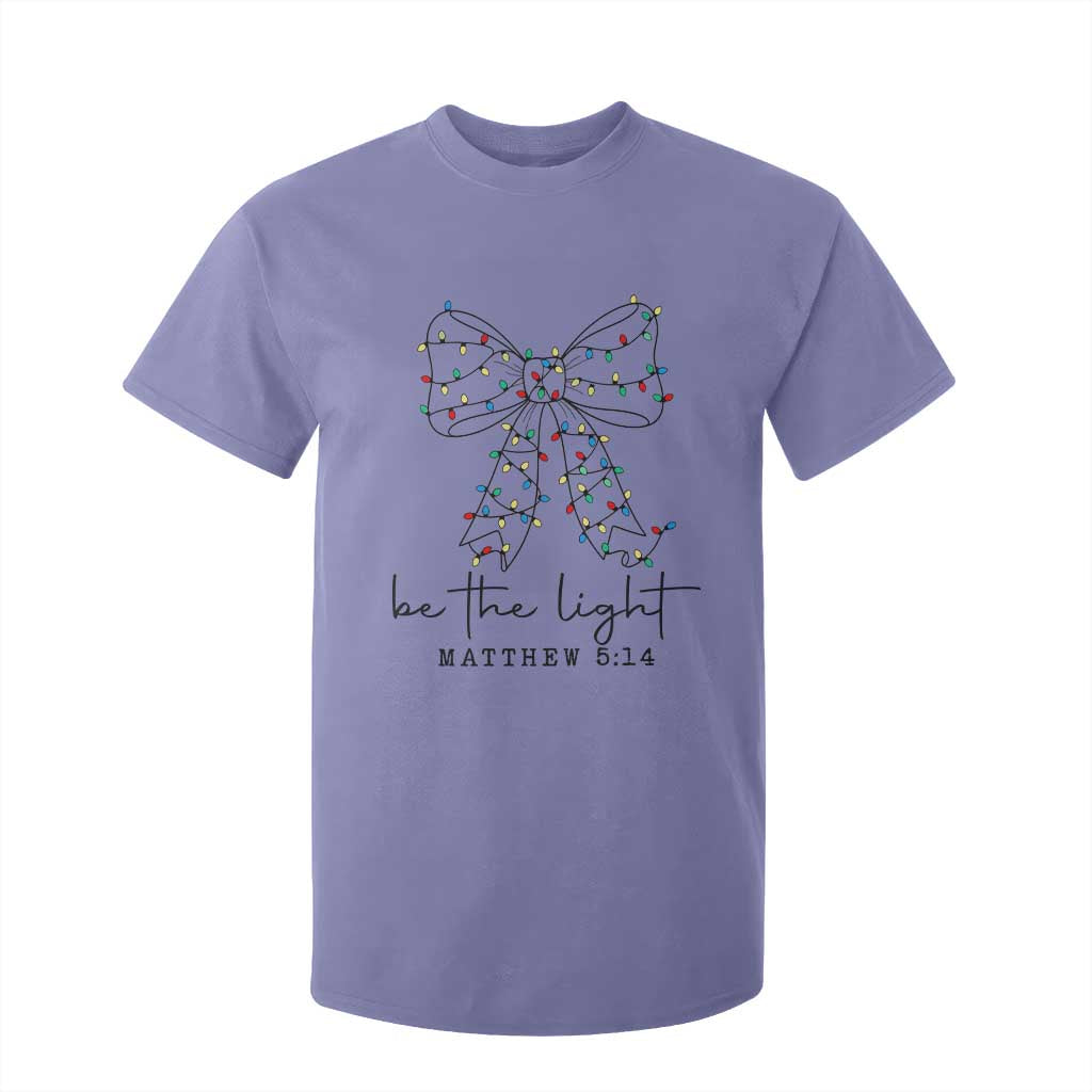 Be The Light Christmas Coquette Bow T Shirt For Kid Christian Religious Bible Verse TS10 Violet Print Your Wear