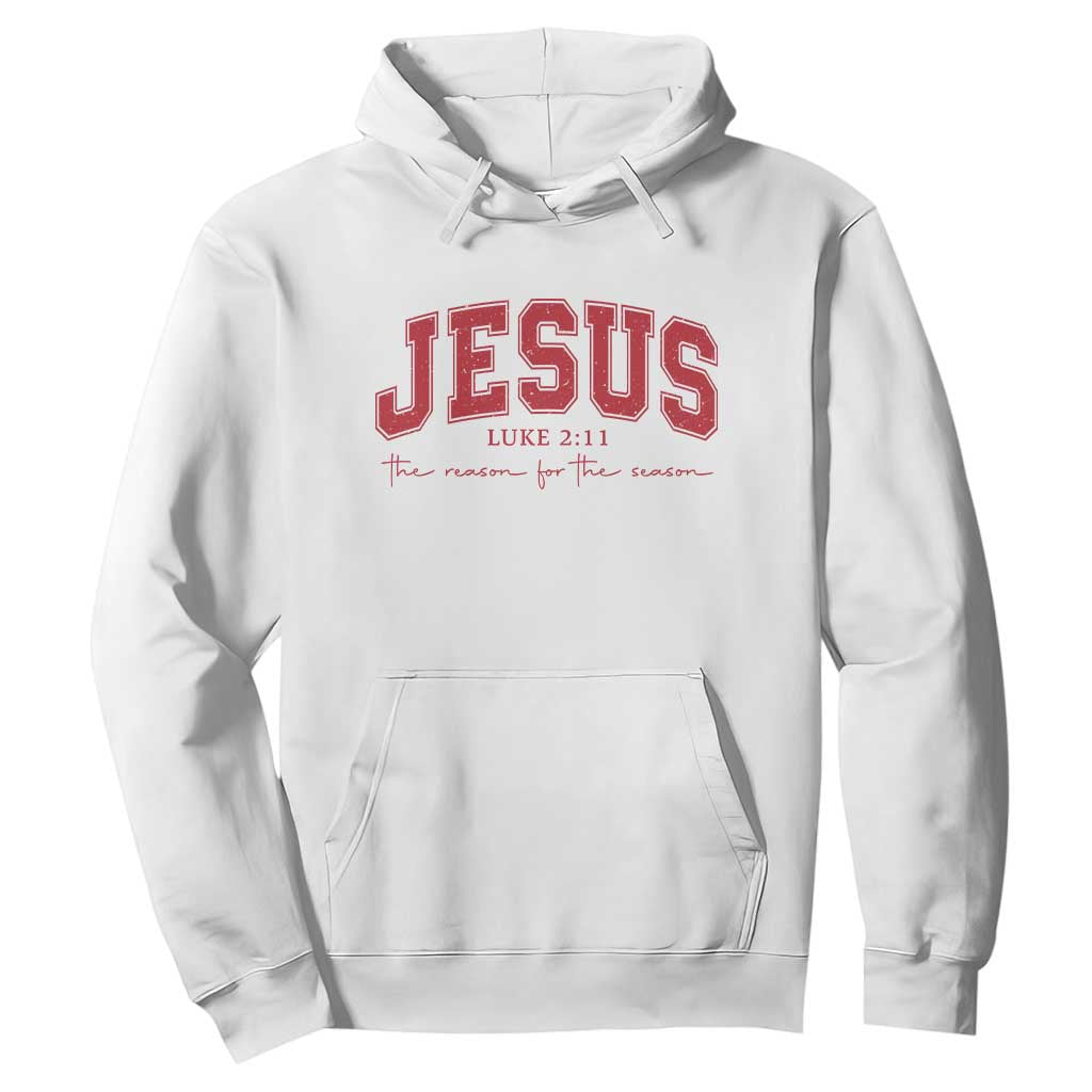 Jesus is the Reason Christmas Hoodie Christian Varsity TS10 White Print Your Wear