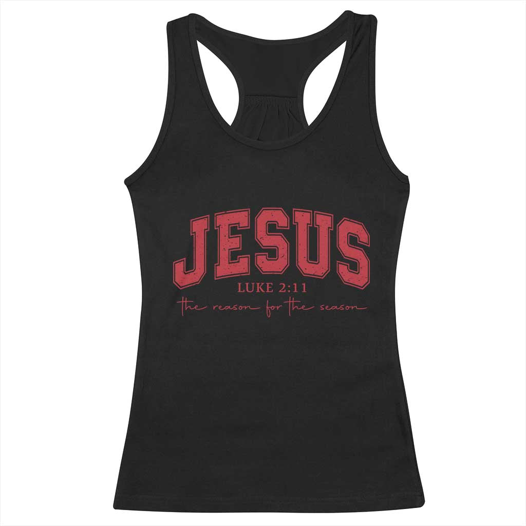 Jesus is the Reason Christmas Racerback Tank Top Christian Varsity TS10 Black Print Your Wear