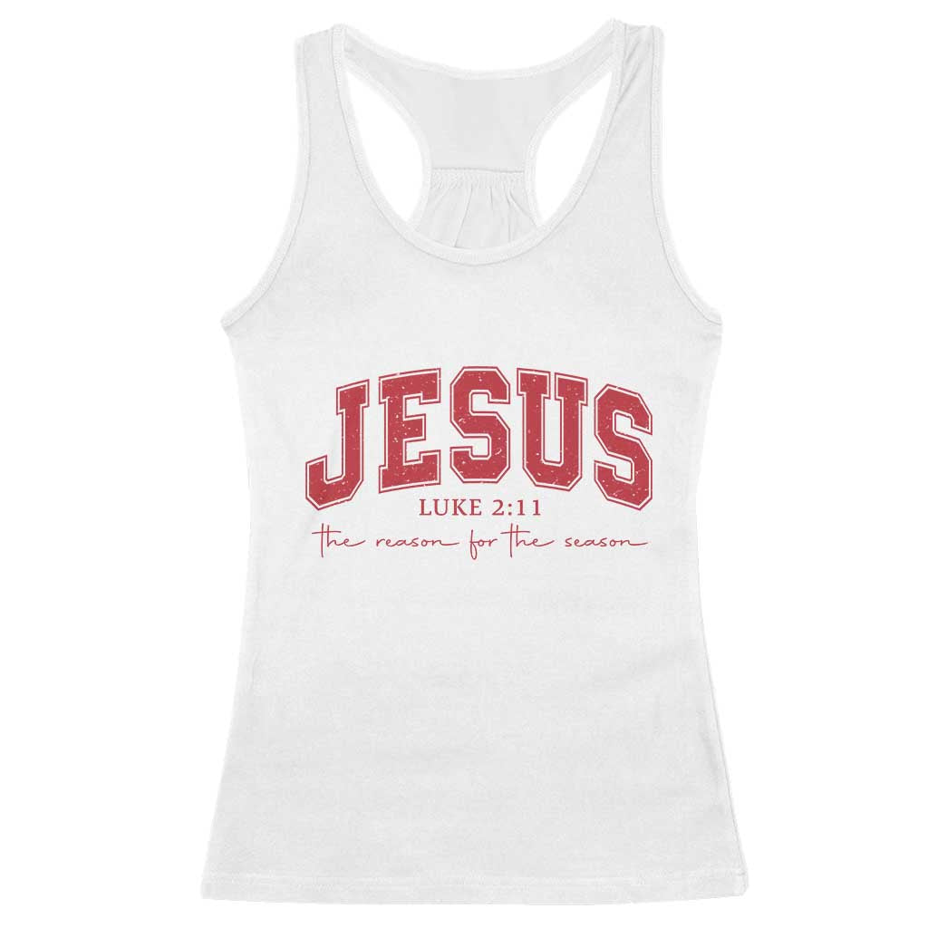 Jesus is the Reason Christmas Racerback Tank Top Christian Varsity TS10 White Print Your Wear